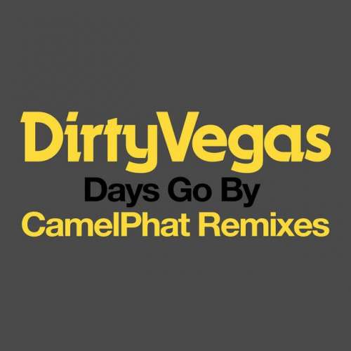 Days Go By - CamelPhat Remix